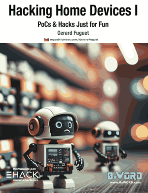 Hacking Home Devices I: PoCs & Hacks Just for Fun