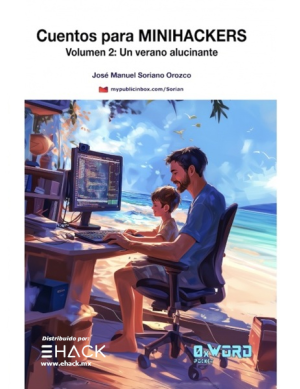 Cuentos para MiniHackers Volumen 2: Un verano alucinante